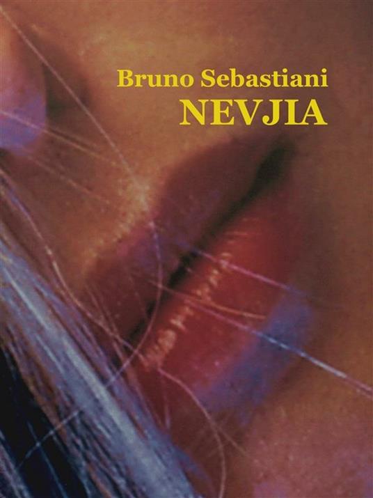 Nevjia - Bruno Sebastiani - ebook