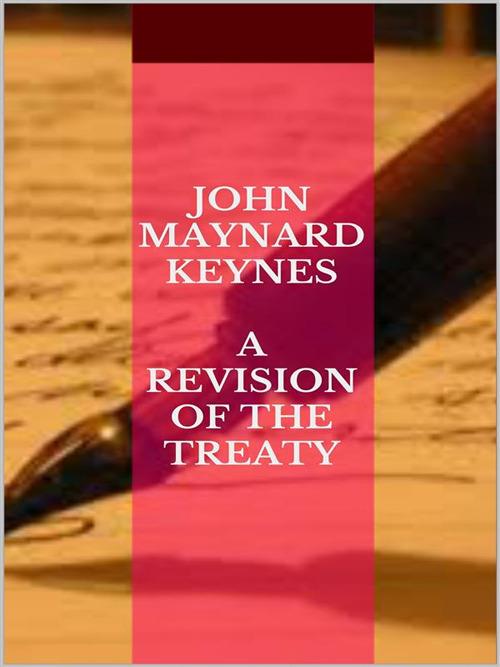 A Revision of the Treaty - John Maynard Keynes - ebook