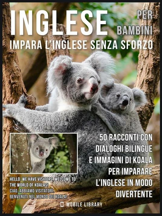 Inglese Per Bambini - Impara L'Inglese Senza Sforzo - Mobile Library - ebook