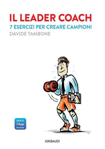 Il leader coach. 7 esercizi per creare campioni - Davide Tambone - ebook