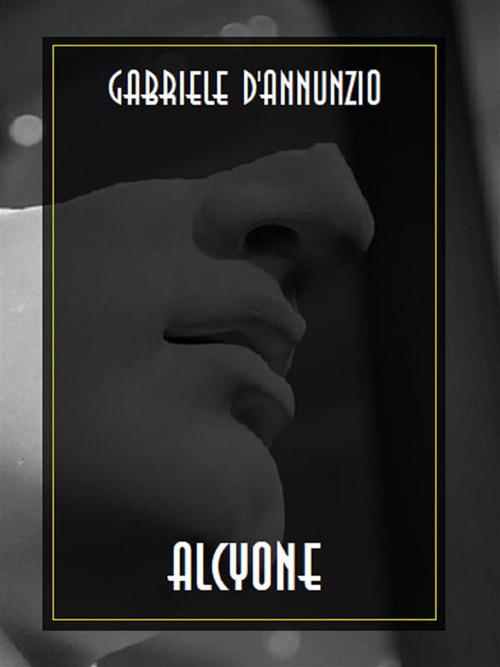 Alcyone - Gabriele D'Annunzio - ebook