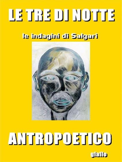 Le tre di notte - Antropoetico - ebook