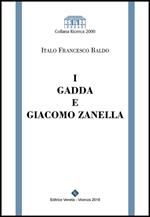 I Gadda e Giacomo Zanella