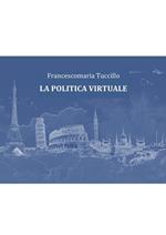 La politica virtuale