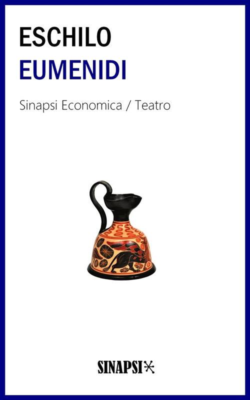 Eumenidi. Ediz. integrale - Eschilo,Ettore Romagnoli - ebook