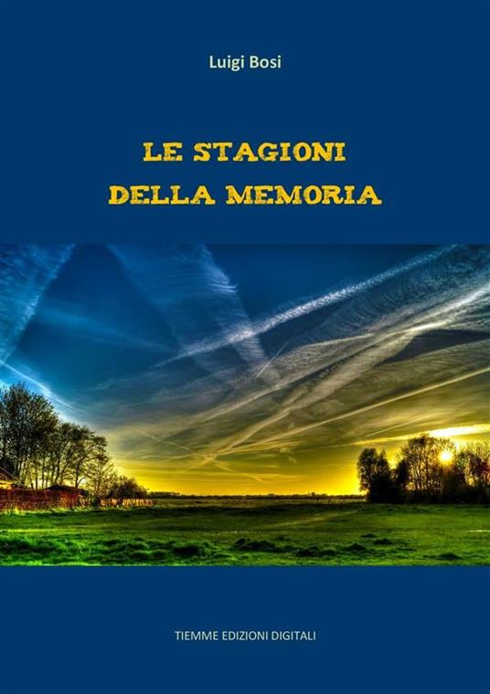 Le stagioni della memoria - Luigi Bosi - ebook