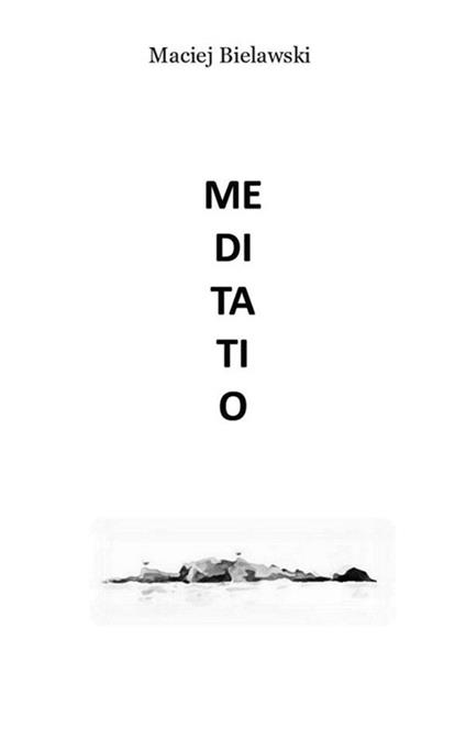 Meditatio - Maciej Bielawski - ebook