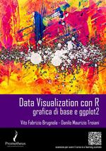 Data visualization con R . Grafica di base e ggplot2