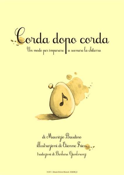 Corda dopo corda. Modo per imparare a suonare la chitarra - Maurizio Baudino - ebook