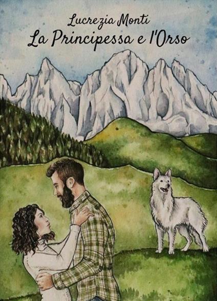 La principessa e l'orso - Lucrezia Monti - ebook