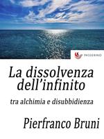 La dissolvenza dell'infinito tra alchimia e disobbedienza