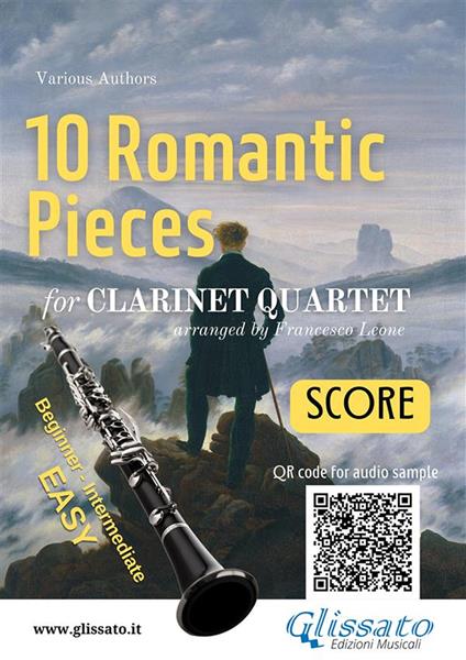 10 Romantic Pieces for Clarinet Quartet (SCORE) - Francesco Leone - ebook