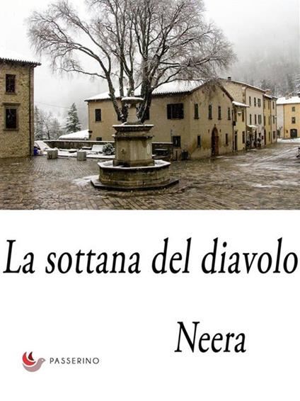 La sottana del diavolo - Neera - ebook