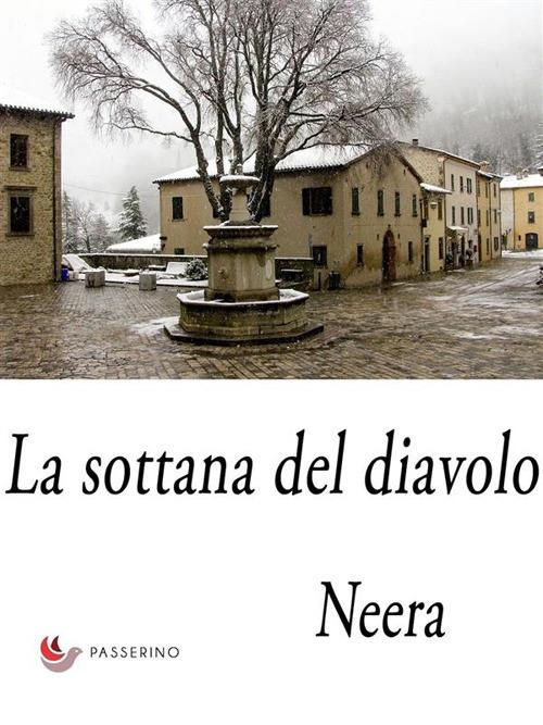 La sottana del diavolo - Neera - ebook