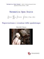 Supercoscienza e creazione dello spaziotempo