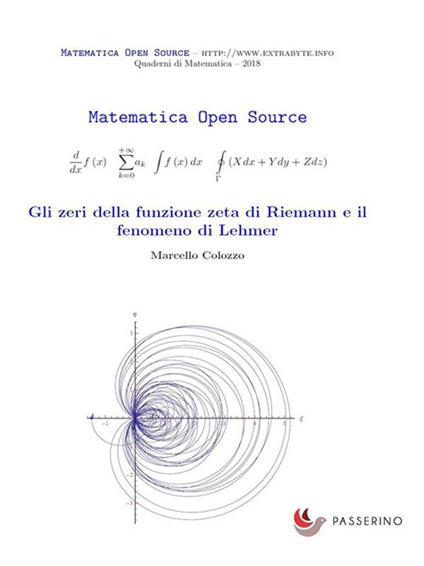 Gli zeri della funzione zeta di Riemann e il fenomeno di Lehmer - Marcello Colozzo - ebook