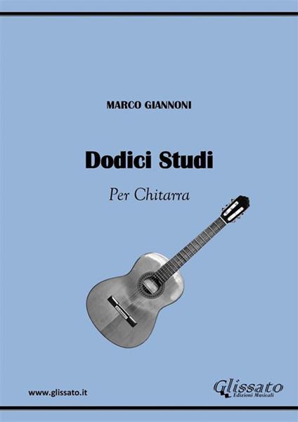 12 studi per chitarra - Marco Giannoni - ebook