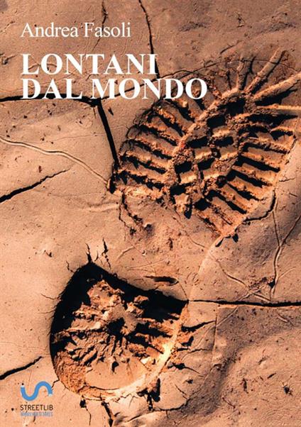 Lontani dal mondo - Andrea Fasoli - copertina