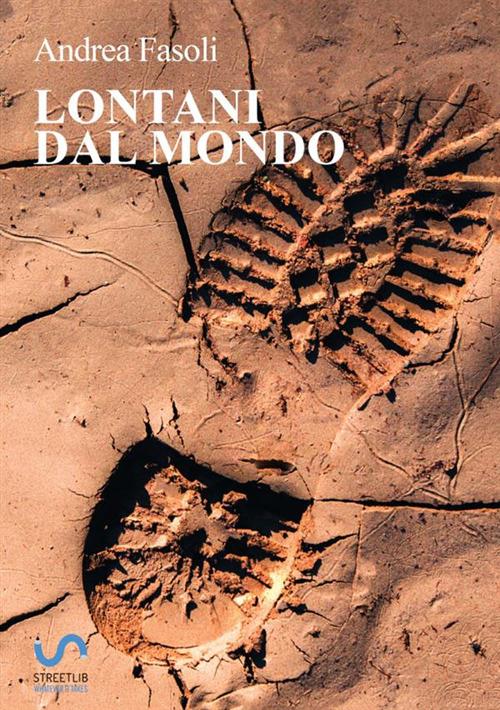 Lontani dal mondo - Andrea Fasoli - copertina