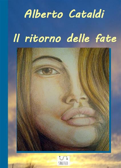 Il ritorno delle fate - Alberto Cataldi - ebook