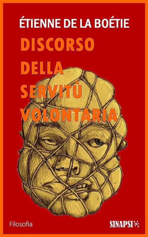 Discorso della servitù volontaria - Étienne de La Boëtie,Cesare Paribelli - ebook