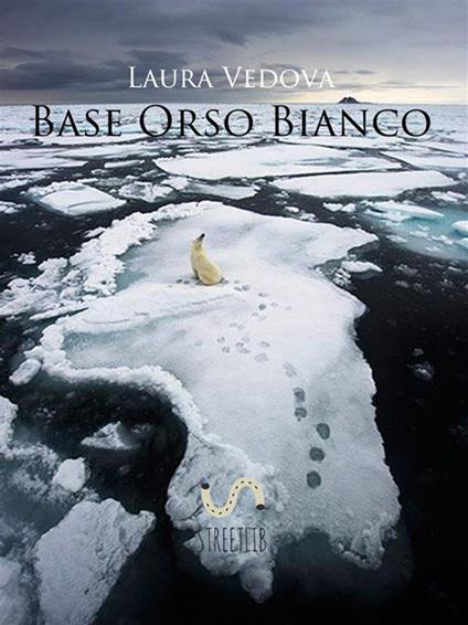 Base Orso Bianco - Laura Vedova - ebook
