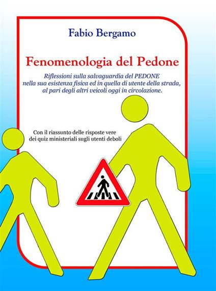 Fenomenologia del pedone - Fabio Bergamo - ebook