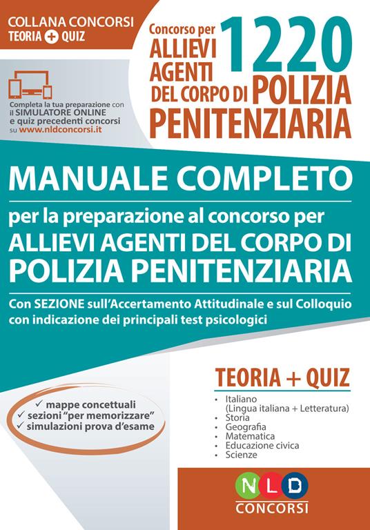 Concorso per 1220 allievi agenti del corpo di polizia penitenziaria. Manuale completo per la preparazione al concorso. Con software di simulazione - copertina