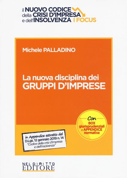 La nuova disciplina dei gruppi d'imprese - Michele Palladino - copertina
