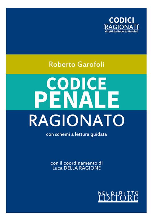 Codice penale ragionato - Roberto Garofoli - copertina