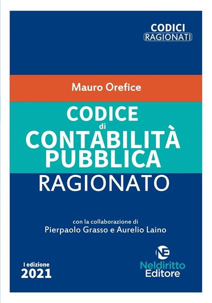 Codice di contabilità pubblica ragionato. Nuova ediz. - Mauro Orefice - copertina