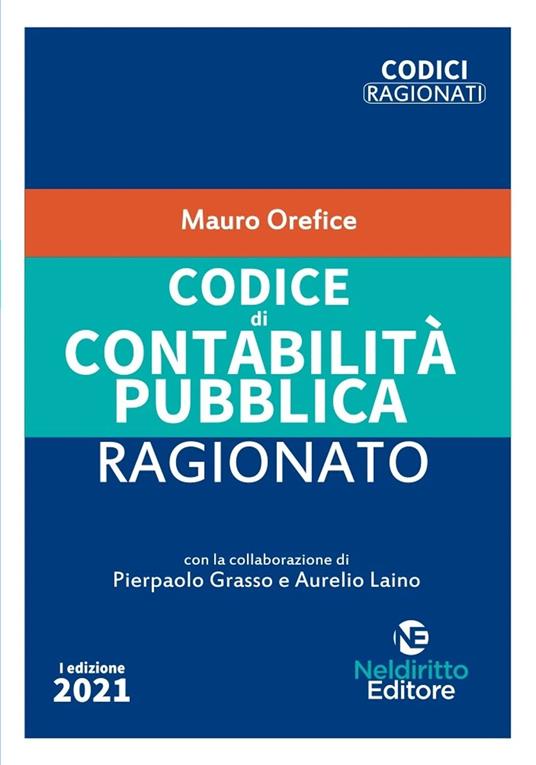 Codice di contabilità pubblica ragionato. Nuova ediz. - Mauro Orefice - copertina