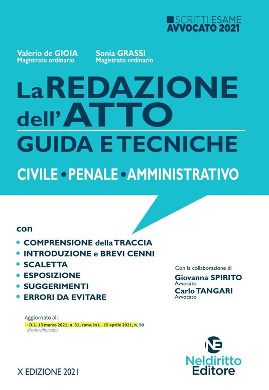 La redazione dell'atto. Guida e tecniche. Civile-Penale-Amministrativo - Valerio De Gioia,Sonia Grassi - copertina