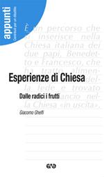 Esperienze di Chiesa. Dalle radici i frutti