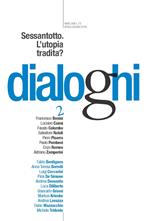 Dialoghi (2018). Vol. 2: Sessantotto. L'utopia tradita?.