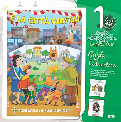 È la città giusta! Cammino di fede per bambini e ragazzi. Tris - Fondazione Apostolicam Actuositatem - copertina