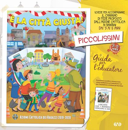 È la città giusta! Cammino di fede per bambini e ragazzi. Plus - Fondazione Apostolicam Actuositatem - copertina