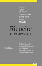 Ricucire le campanelle. Budget educativi: un metodo innovativo per il dialogo tra scuole, territorio e comunità educante