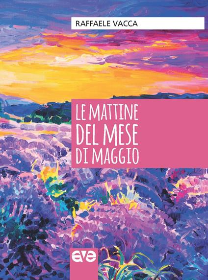 Le mattine del mese di maggio - Raffaele Vacca - copertina