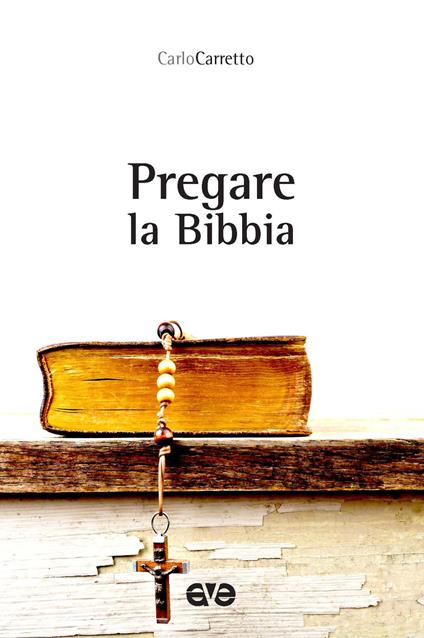 Pregare la Bibbia - Carlo Carretto - copertina