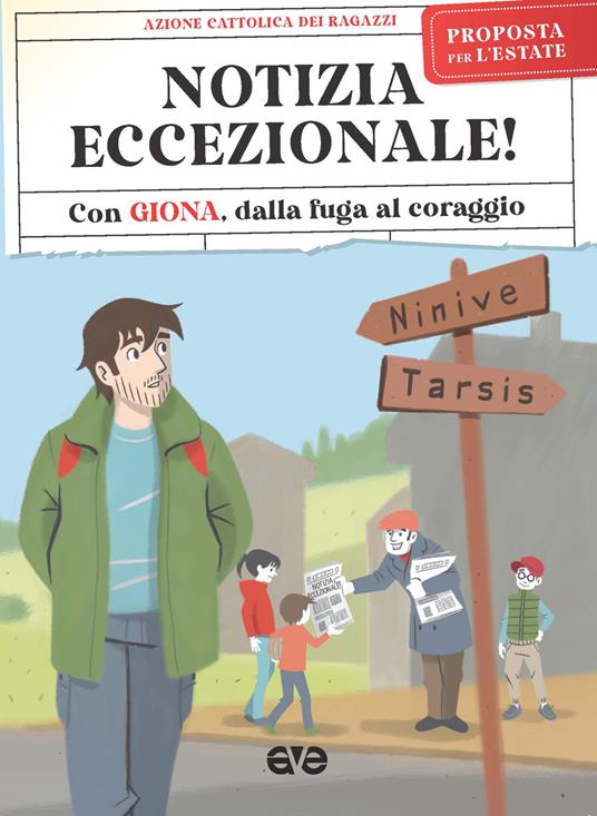 Notizia eccezionale. Con Giona, dalla fuga al coraggio. Campo scuola 2021 - Azione Cattolica ragazzi - copertina
