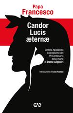 Candor Lucis aeternae. Lettera apostolica in occasione del VII centenario della morte di Dante Alighieri