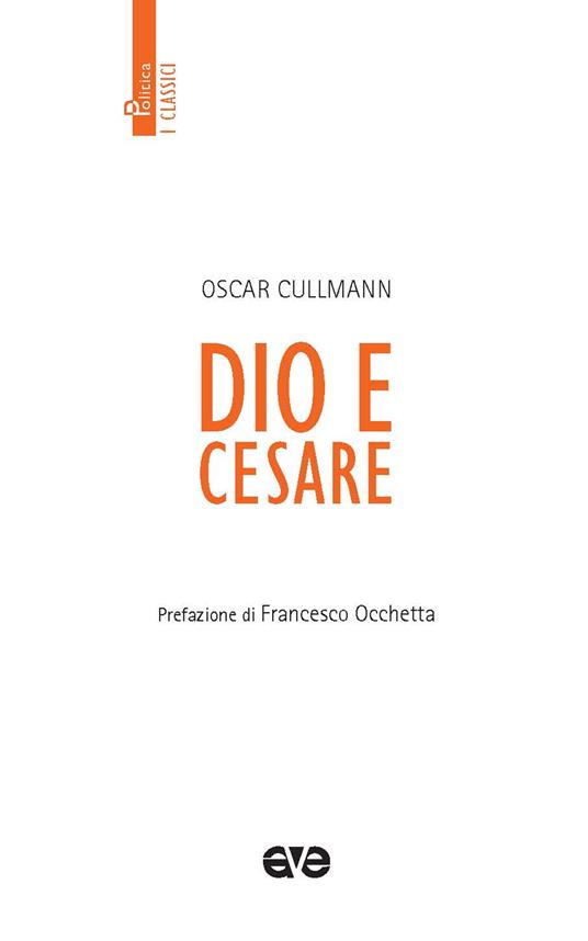 Dio e Cesare. Nuova ediz. - Oscar Cullmann - copertina