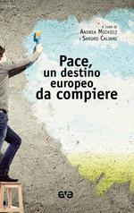 Pace, un destino europeo da compiere