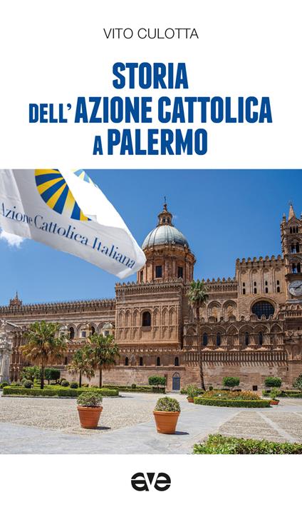 Storia dell'Azione Cattolica a Palermo - Vito Culotta - copertina