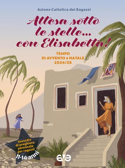 Attesa sotto le stelle... con Elisabetta. Tempo di Avvento e Natale 2024-25 - copertina