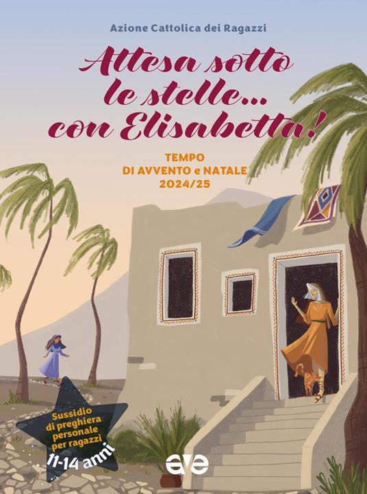 Attesa sotto le stelle... con Elisabetta. Tempo di Avvento e Natale 2024-25 - copertina