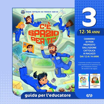 C'è spazio per te!. Vol. 3: Guida per l'educatore ragazzi 12-14 anni - copertina