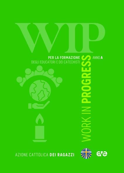 Work in progress. Per la formazione degli educatori e dei catechisti 2025/2026 - copertina