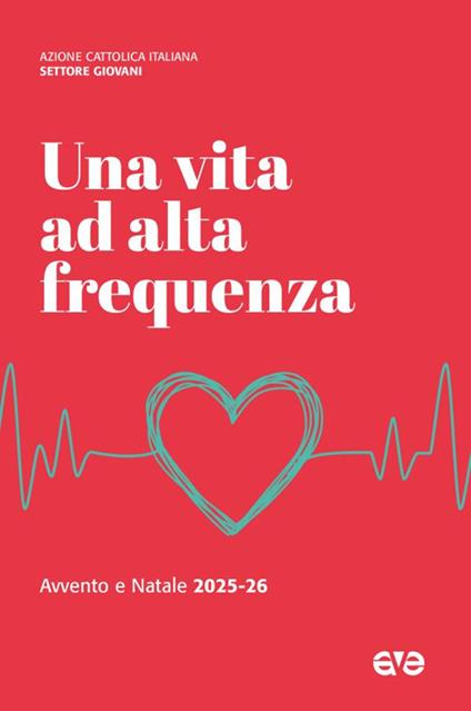 Una vita ad alta frequenza. Avvento e Natale 2025-26 - copertina